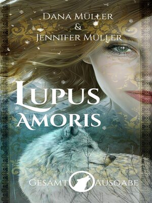 cover image of Lupus Amoris  Gesamtausgabe